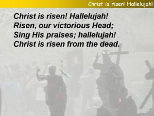 Christ is risen! Hallelujah!