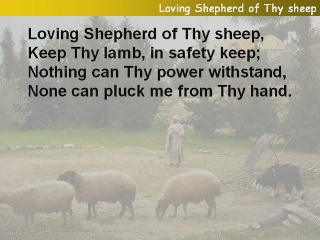 Loving Shepherd of Thy sheep