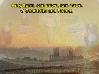 Holy Spirit, rain down, rain down