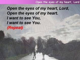 Open the eyes of my heart, Lord