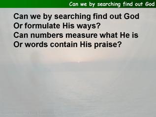 Can we by searching find out God's