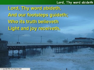 Lord, Thy word abideth