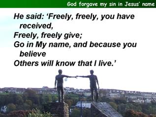 God forgave my sin in Jesus' Name