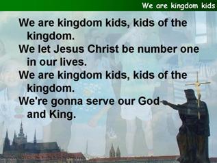 We are kingdom kids