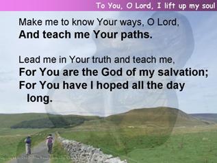 To You, O Lord, I lift up my soul (Psalm 25