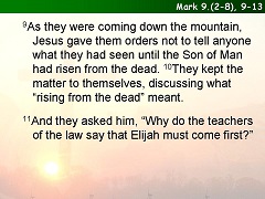 Mark 9:(2-8), 9-13