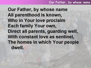 Our Father, by whose name