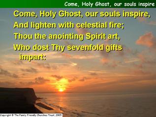 Come, Holy Ghost, our souls inspire