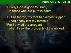Psalm 73:(1-20), 21-28