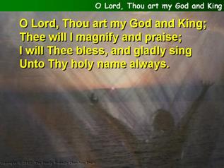 O Lord, Thou art my God and King