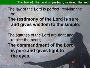 The law of the Lord is perfect, reviving the soul (Psalm 19.7-14)