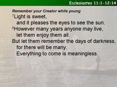 Ecclesiastes 11:1-12:14
