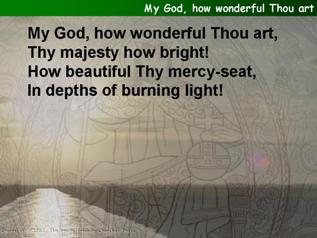 My God, how wonderful Thou art
