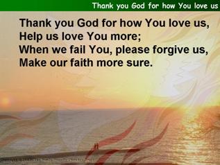 Thank you God for how You love us