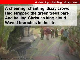 A cheering, chanting, dizzy crowd