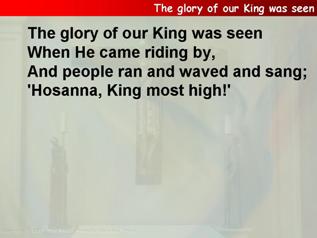 The glory of our King was seen