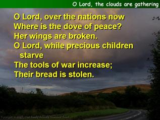 O Lord, the clouds are gathering