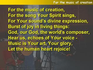 For the music of creation