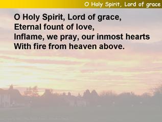 O Holy Spirit, Lord of grace
