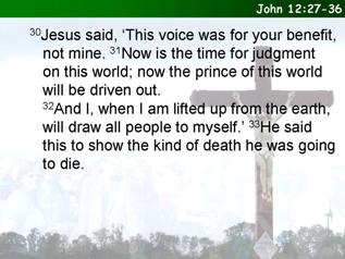 John 12:27-36a