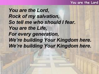 You are the Lord
