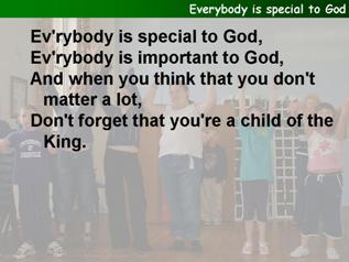 Everybody is special to God