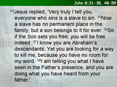 John 8:31-38, 48-59