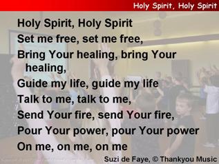 Holy Spirit, Holy Spirit