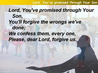 Lord, you’ve promised through Your Son