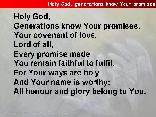 Holy God, generations know your promises