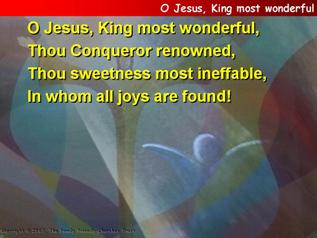 O Jesus, King most wonderful
