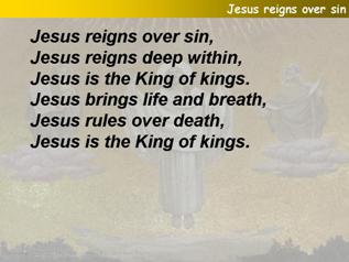 Jesus reigns over sin