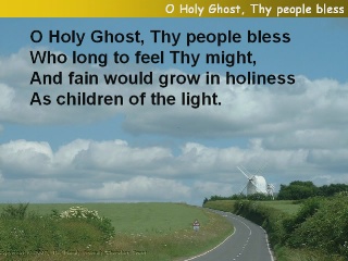 O Holy Ghost, Thy people bless