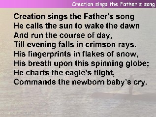 Creation sings the Father's song
