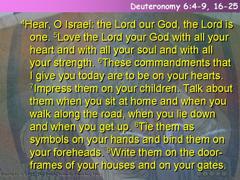 Deuteronomy 6:4-9, 16-25