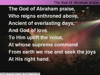 The God of Abraham praise