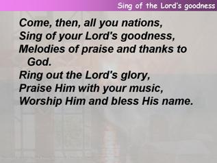 Sing of the Lord’s goodness