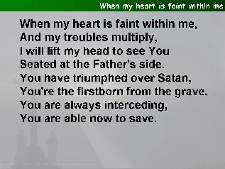 When my heart is faint within me