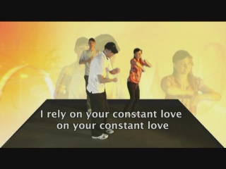 I rely on Your constant love