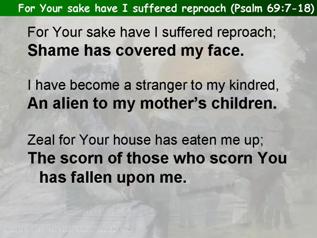 For Your sake have I suffered reproach (Psalm 69:7-18)