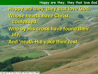 Happy are they, they that love God