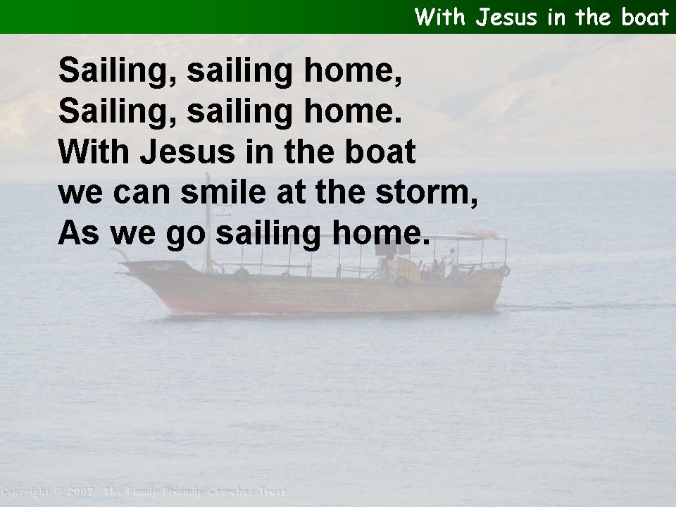 With Jesus in the boat we can smile at the storm