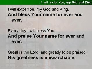 I will extol You, my God and King
