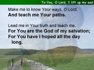 To You, O Lord, I lift up my soul