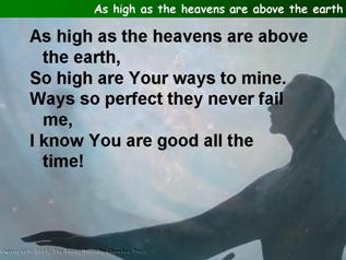 As high as the heavens are above the earth