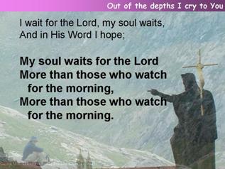 Out of the depths I cry to You (Psalm 130)