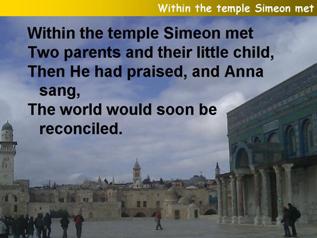 Within the temple Simeon met