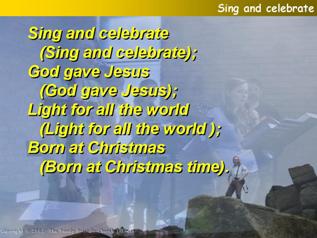Sing and celebrate