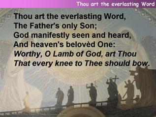 Thou art the everlasting word