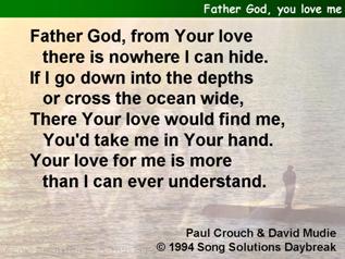 Father God You love me,